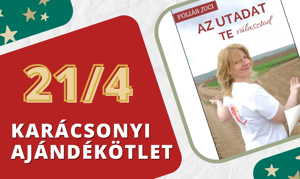 21/4 Karácsonyi Ötlet - Az utadat Te választod!